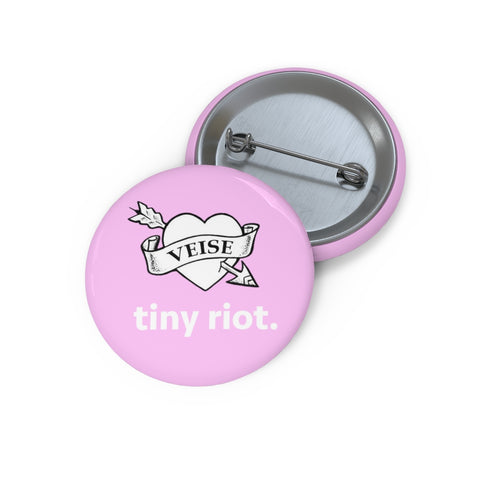 Veise Tiny Riot Pin